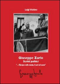 Giuseppe Zurlo. Scritti politici
