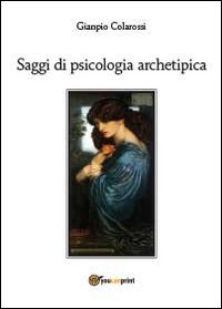 Saggi di psicologia archetipica