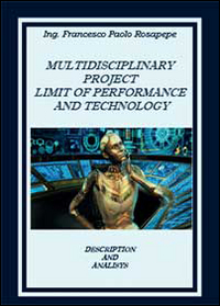 Multidisciplinary project limit of performance and technology