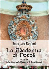 La Madonna di Novoli Vol.2