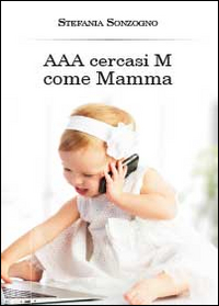 AAA cercasi M come mamma