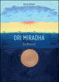 Ori Miradha (La ricerca)