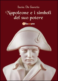 Napoleone e i simboli del suo potere