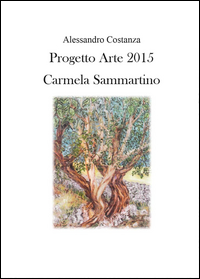 Progetto Arte 2015. Camilla Sammartino