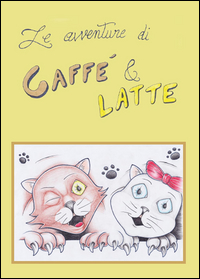 Le avventure di Caffè & Latte