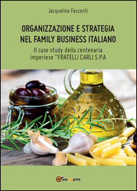 Organizzazione e strategia nel family business italiano