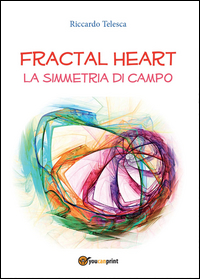 Fractal heart. La simmetria di campo