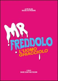 Mr Freddolo L'uomo Ghiacciolo
