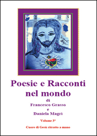 FANTASIE sottotitolo:poesie e racconti di Francesco Grasso e Daniela Magrì 