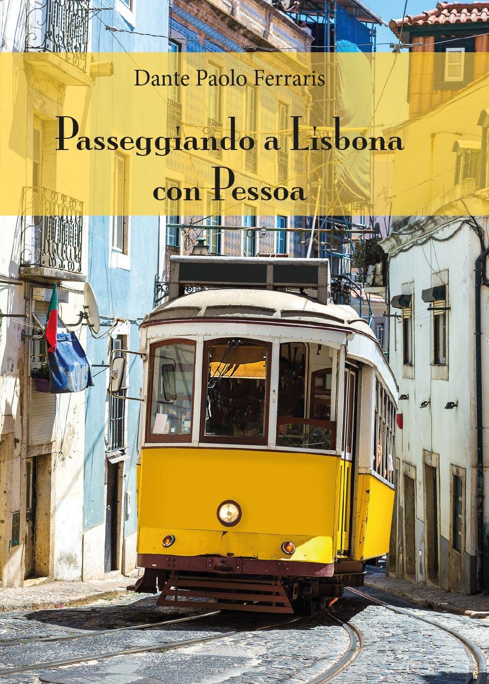Passeggiando a Lisbona con Pessoa