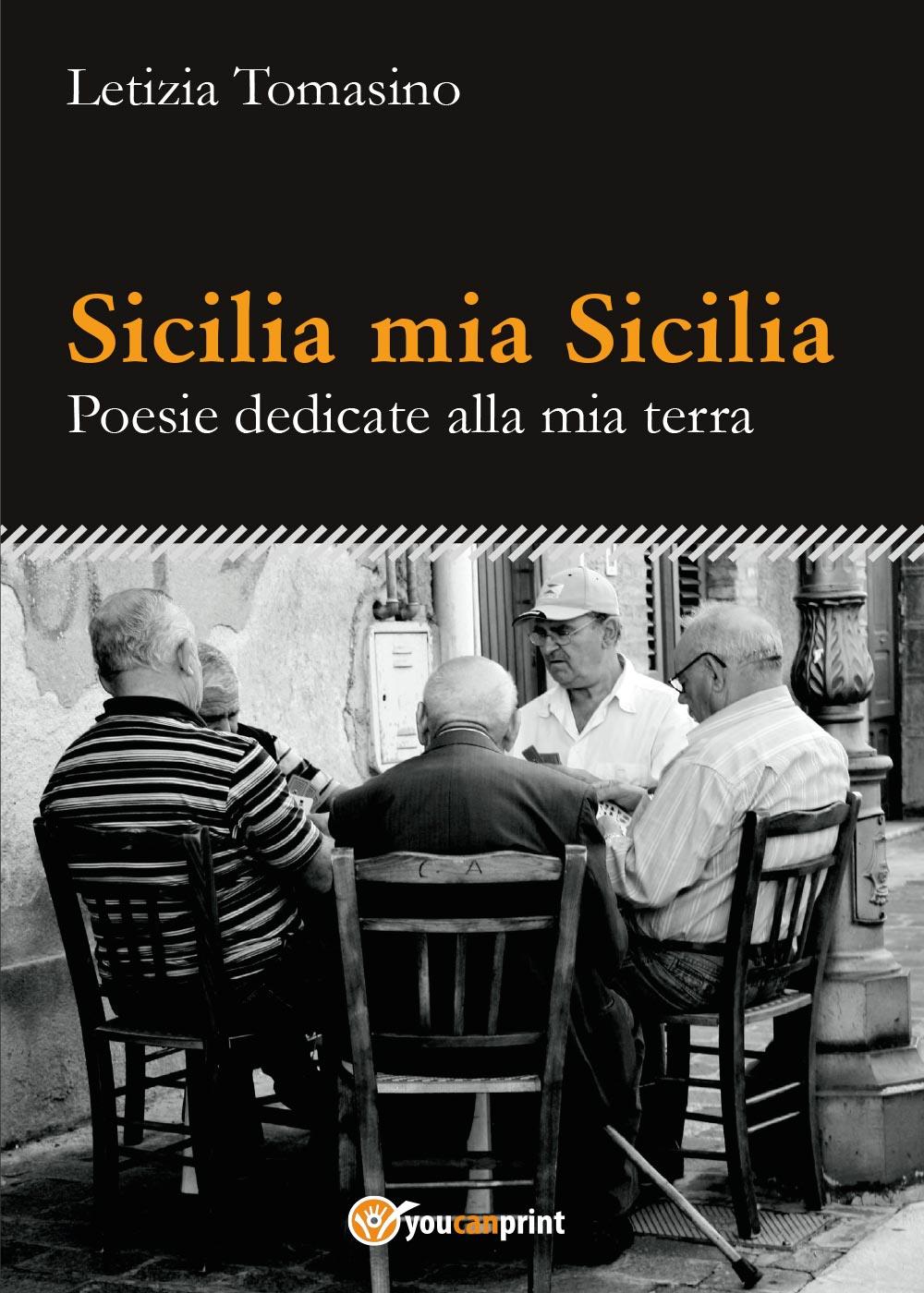 Sicilia mia Sicilia - Poesie dedicate alla mia terra