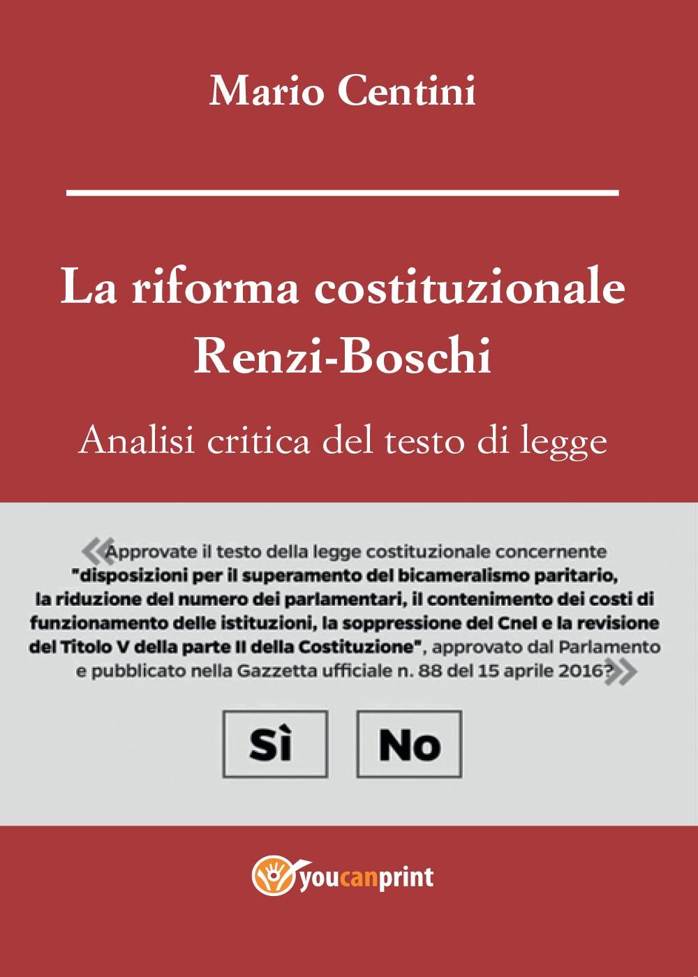 La riforma costituzionale Renzi-Boschi. Analisi critica del testo di legge