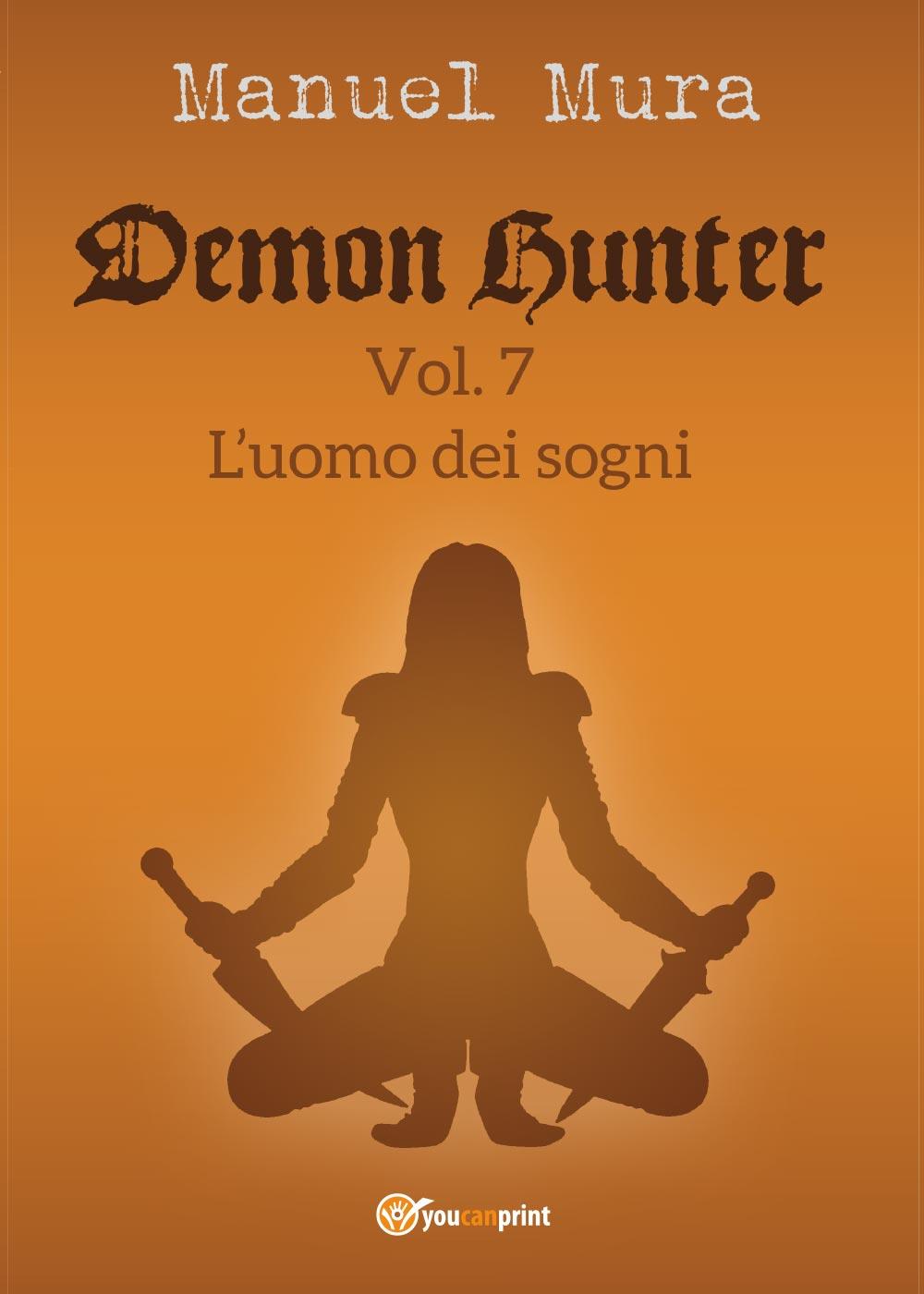 Demon Hunter vol.7 - L'uomo dei sogni