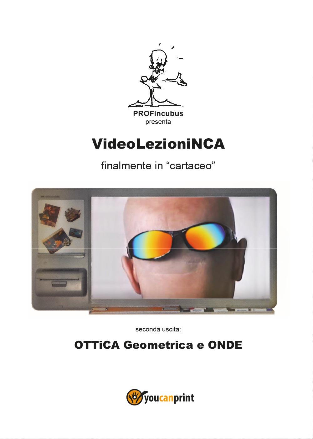 VideoLezioniNCA - OTTiCA Geometrica e ONDE