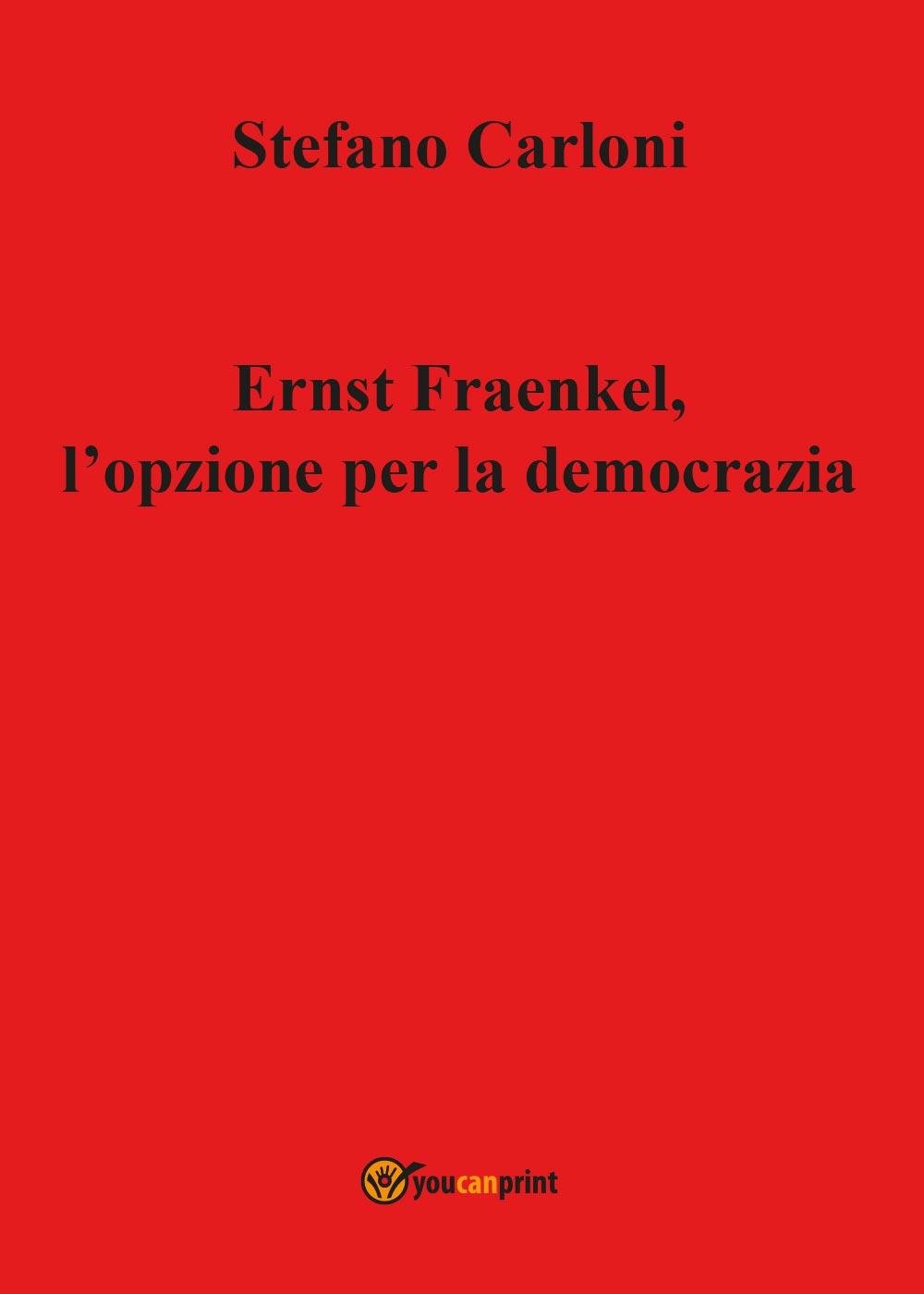 Ernst Fraenkel, l'opzione per la democrazia