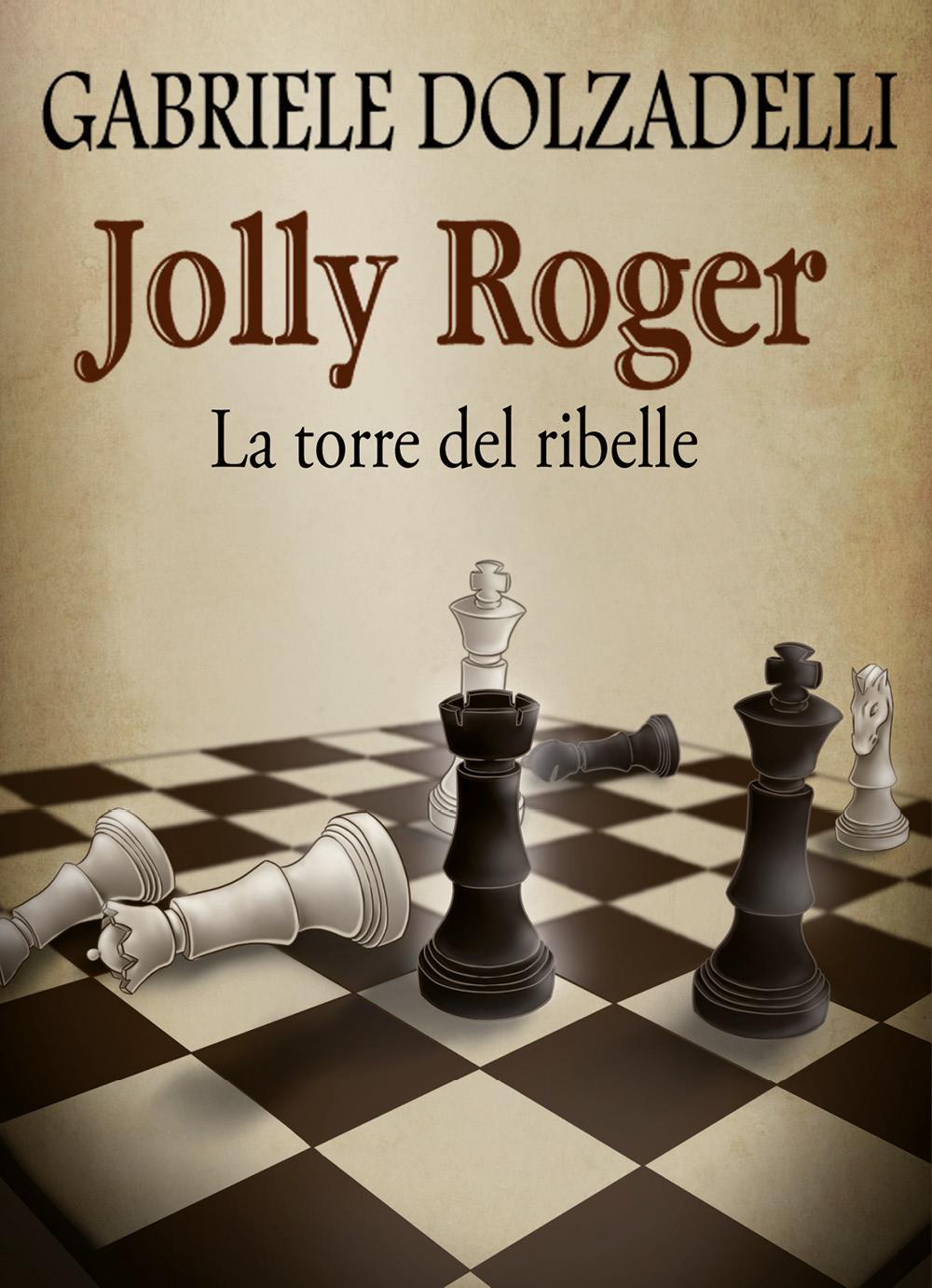 Jolly Roger Vol.4: La torre del ribelle