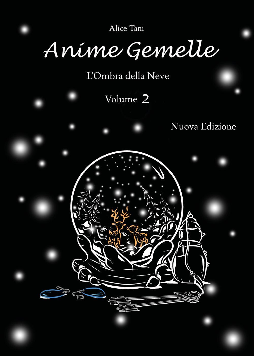 Anime Gemelle. L'Ombra della Neve. Volume 2
