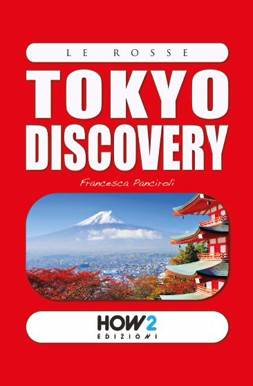 TOKYO DISCOVERY: Guida Turistica