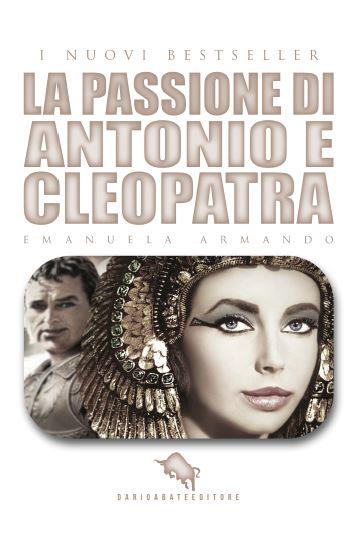 La passione di Antonio e Cleopatra