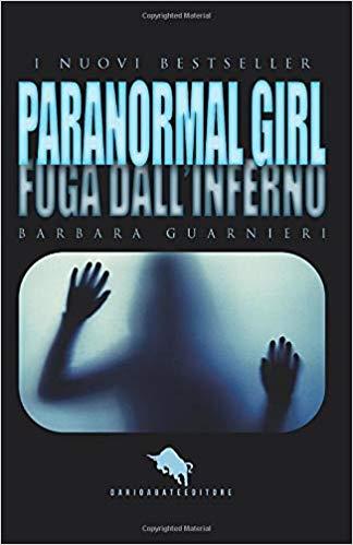 Paranormal girl. Fuga dall'inferno