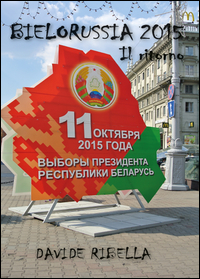 Bielorussia 2015. Il ritorno.