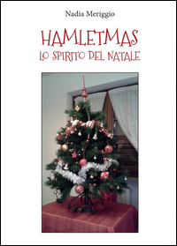 Hamletmas, lo Spirito del Natale