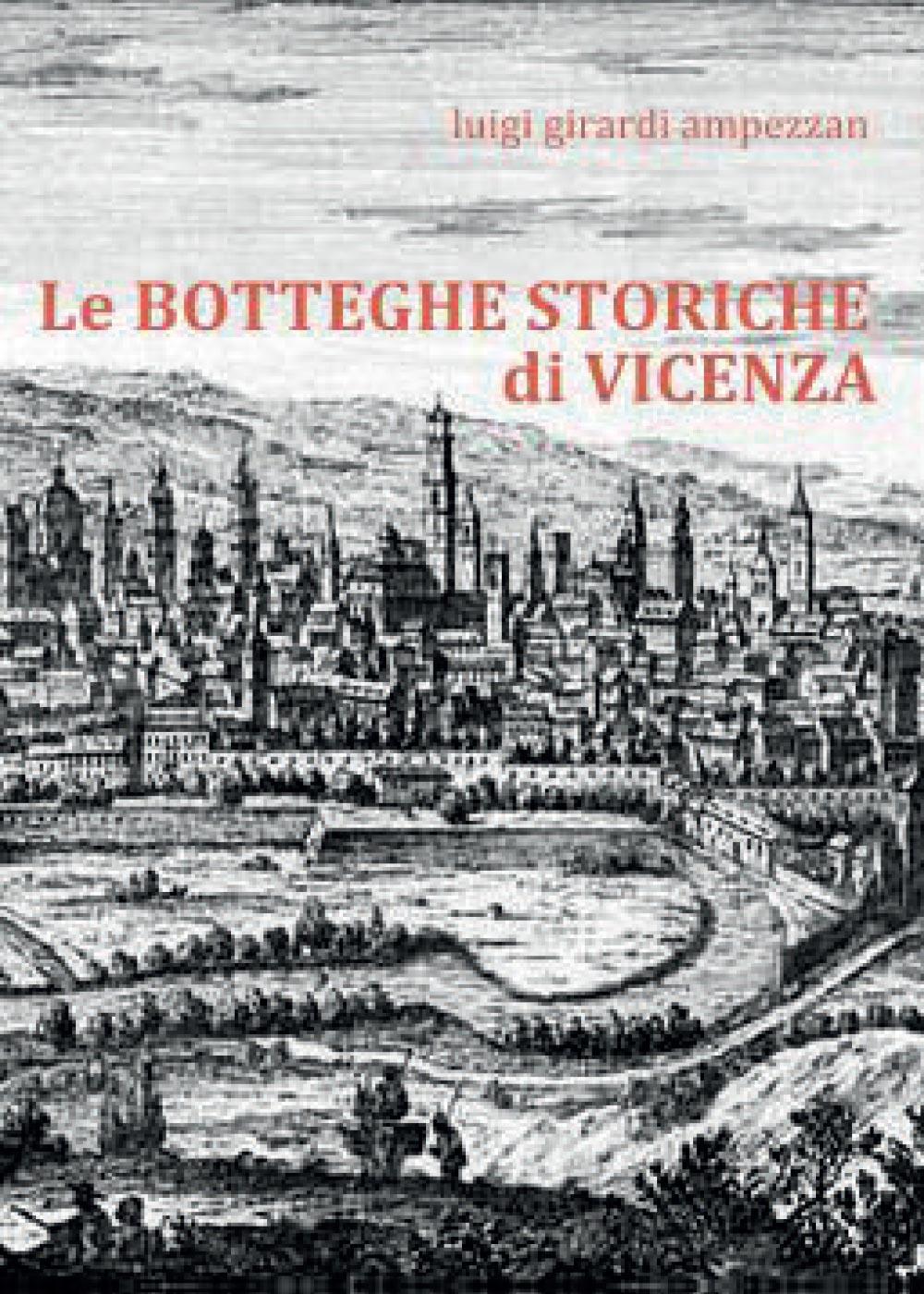 Le botteghe storiche di Vicenza