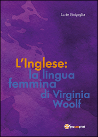 L' Inglese: la lingua femmina di Virginia Woolf 