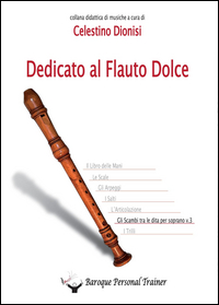 Dedicato al Flauto Dolce - Gli scambi tra le dita per soprano vol.3