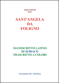 S.Angela da Foligno - Manoscritto latino di Subiaco trascritto a colori