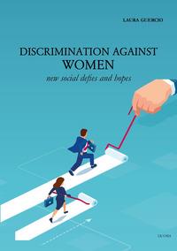 Discrimination against women. New social defies and hopes