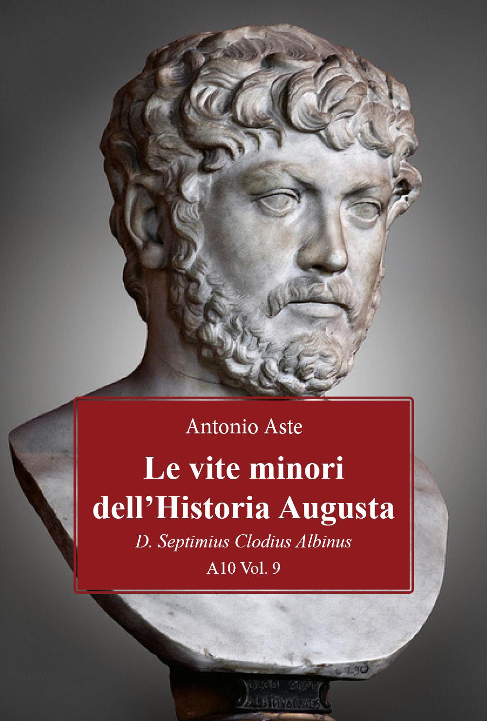Le vite minori dell'Historia Augusta. D. Septimius Clodius Albinus