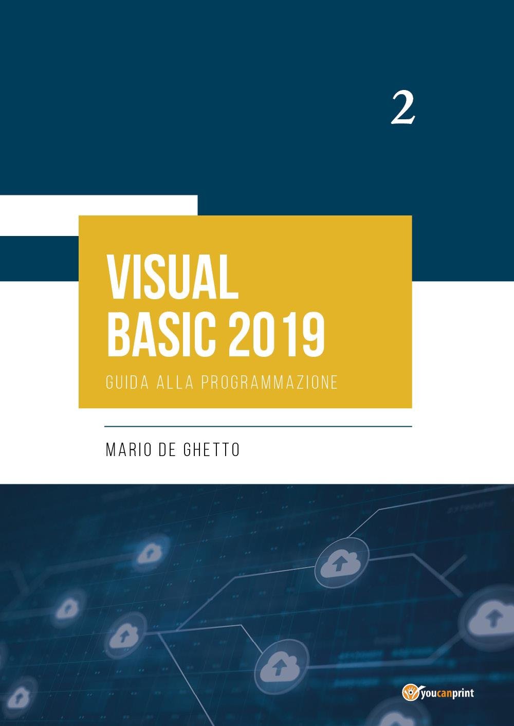 VISUAL BASIC 2019 - Guida alla programmazione