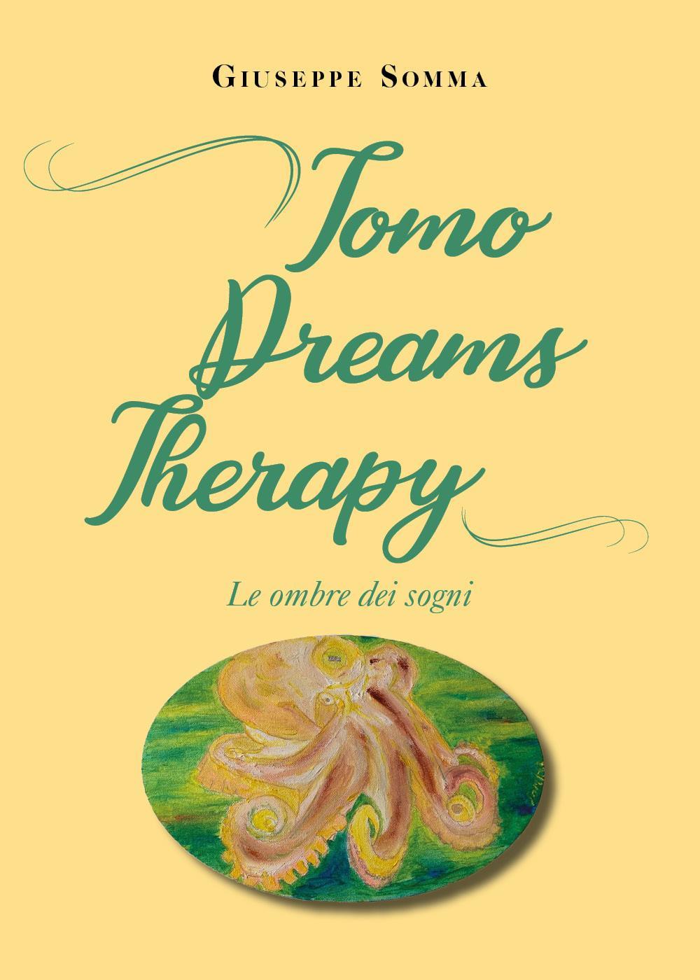 Tomo dreams therapy. Le ombre dei sogni