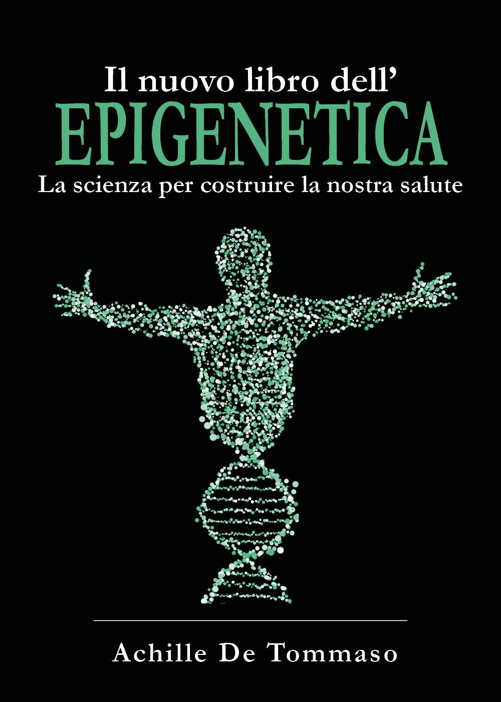 Il nuovo libro dell'Epigenetica