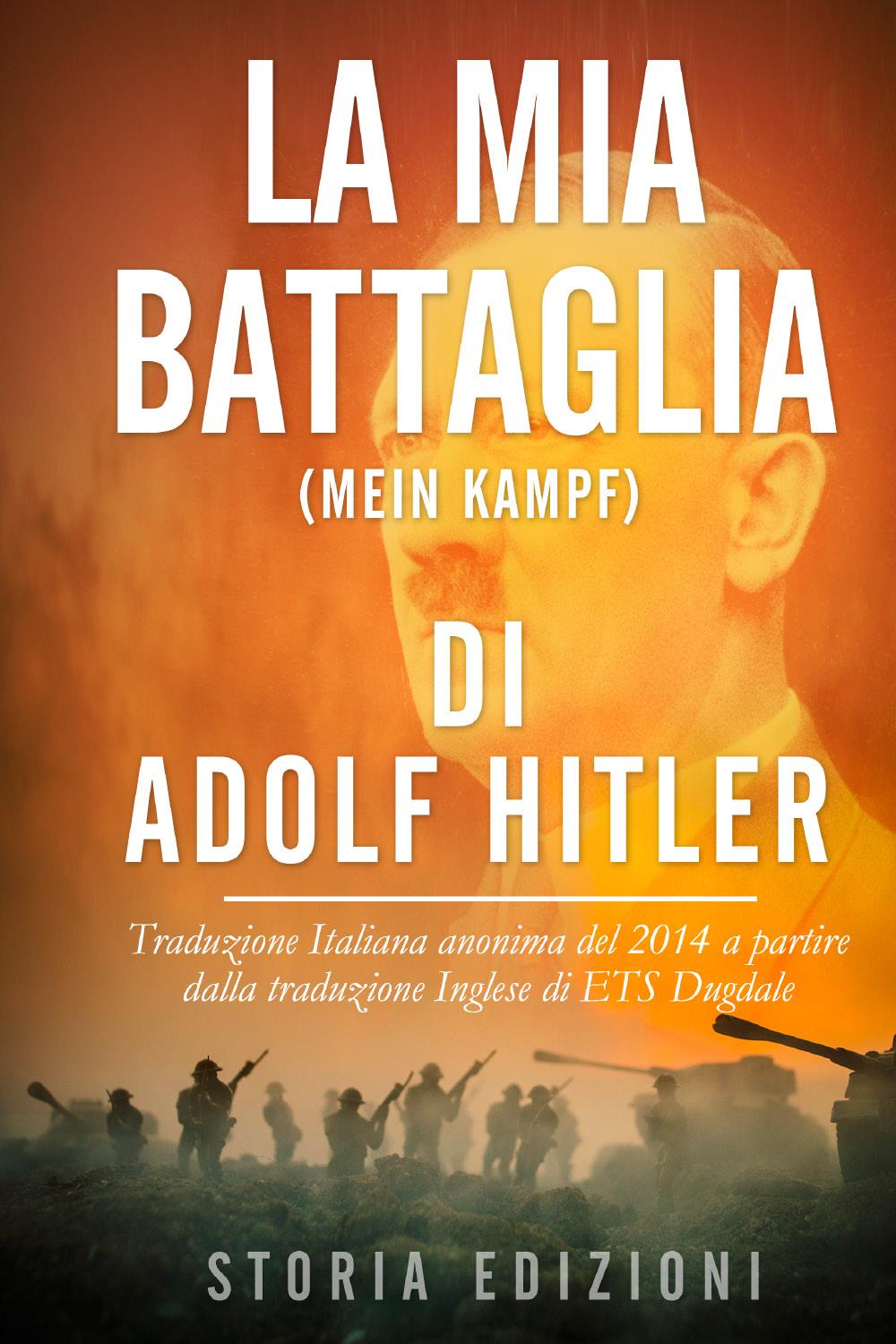 La Mia Battaglia (Mein Kampf) di Adolf Hitler