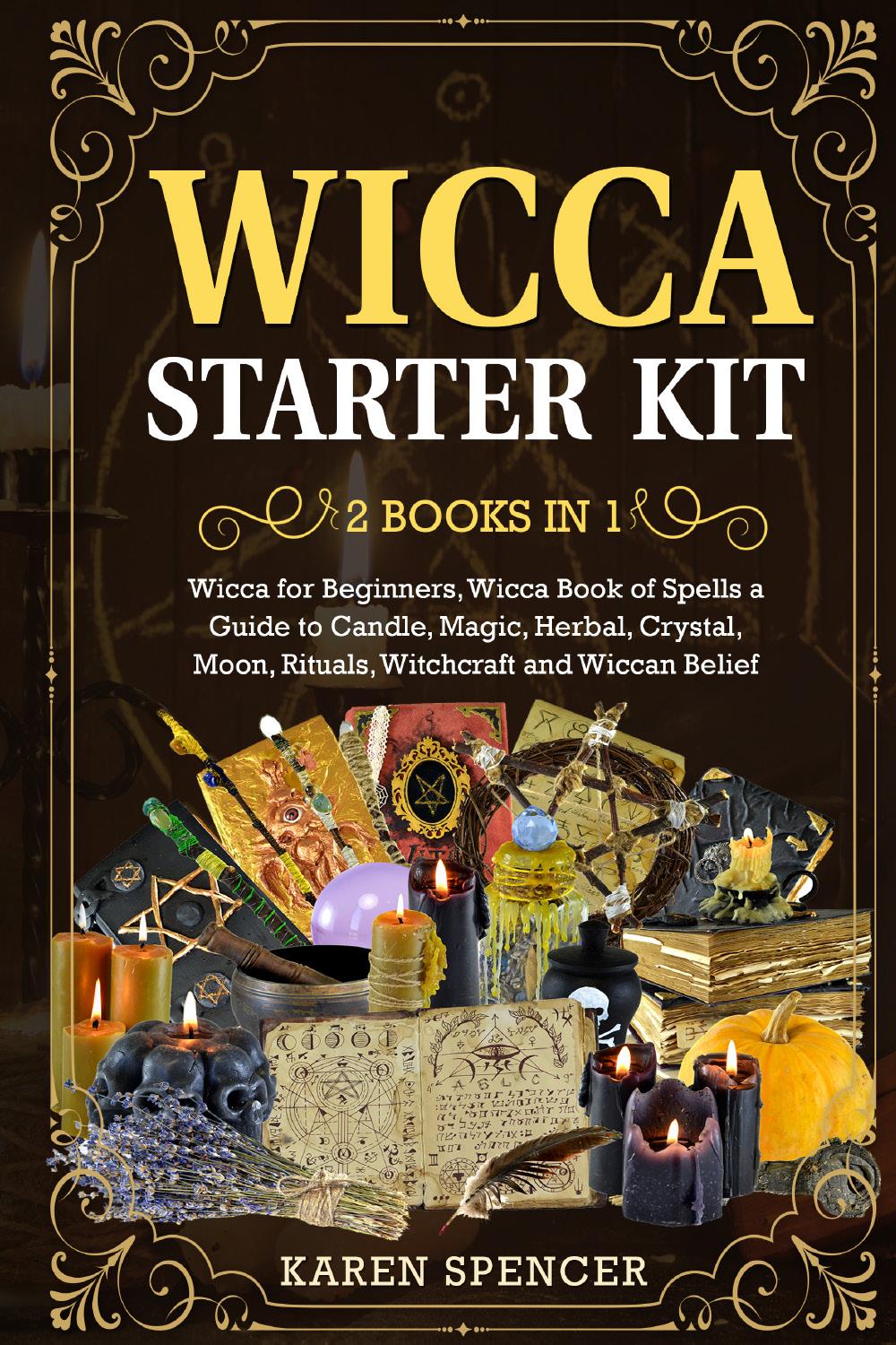 Wicca Starter Kit (2 Books in 1)