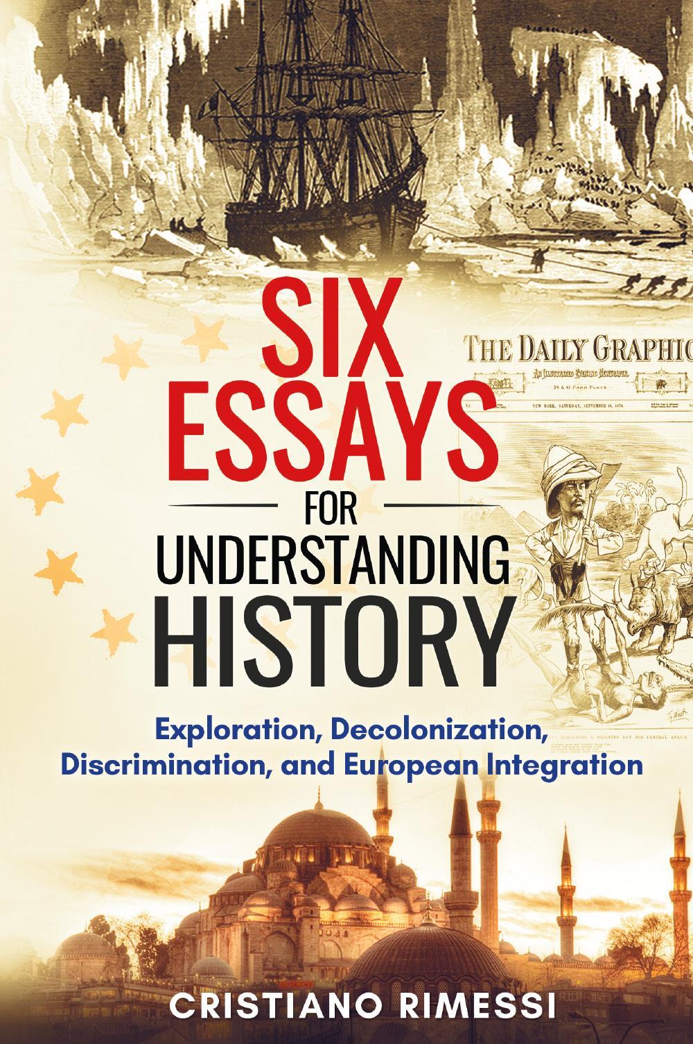 Six Short essays for understanding history