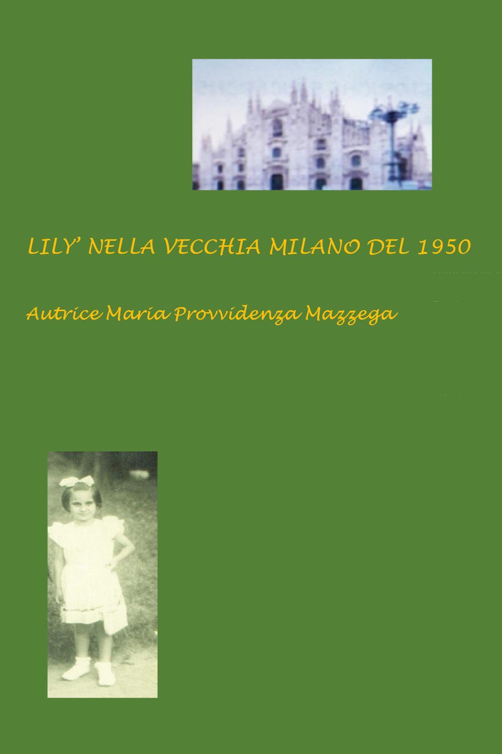 Lily' nella vecchia Milano del 1950