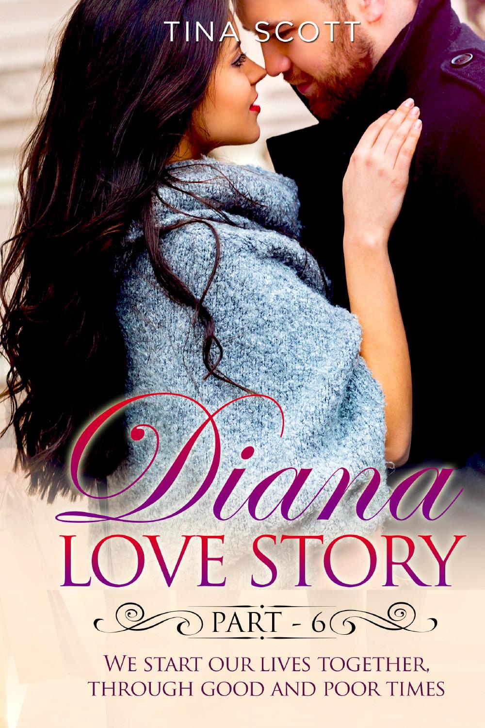 Diana Love Story (PT. 6)