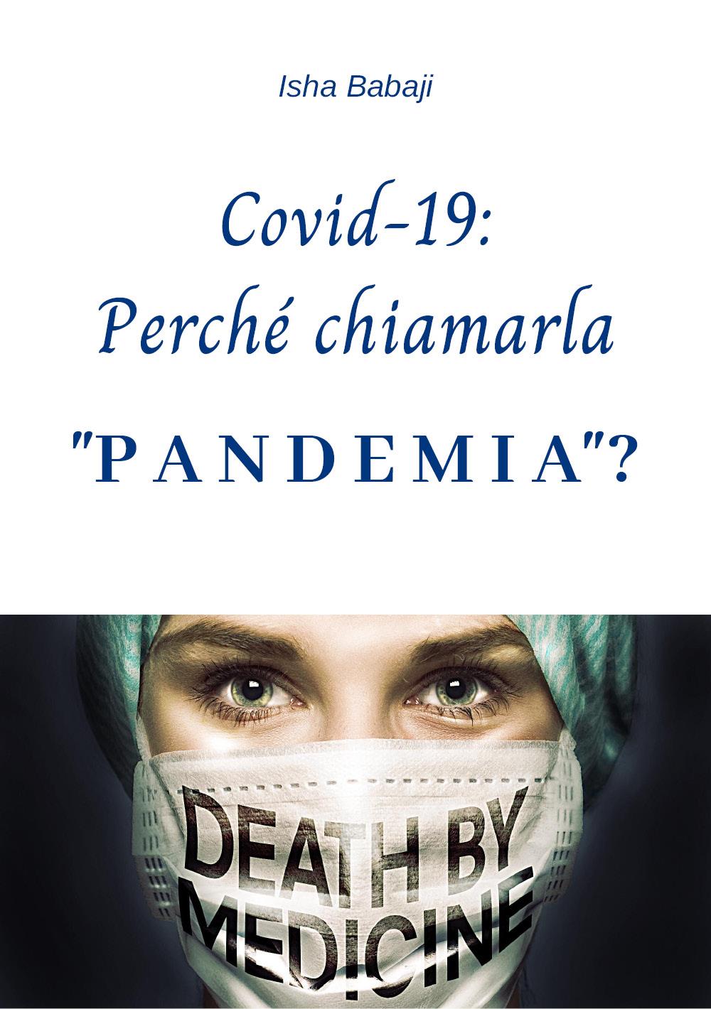 Covid-19: Perché chiamarla "Pandemia"?