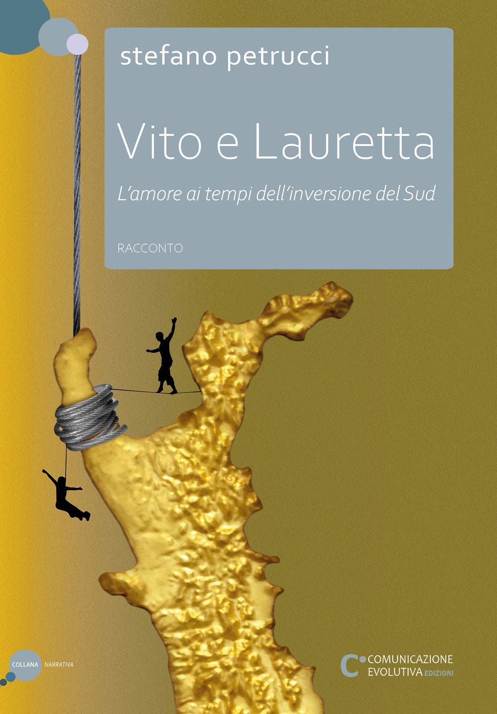 Vito e Lauretta - L'amore ai tempi dell'inversione del Sud
