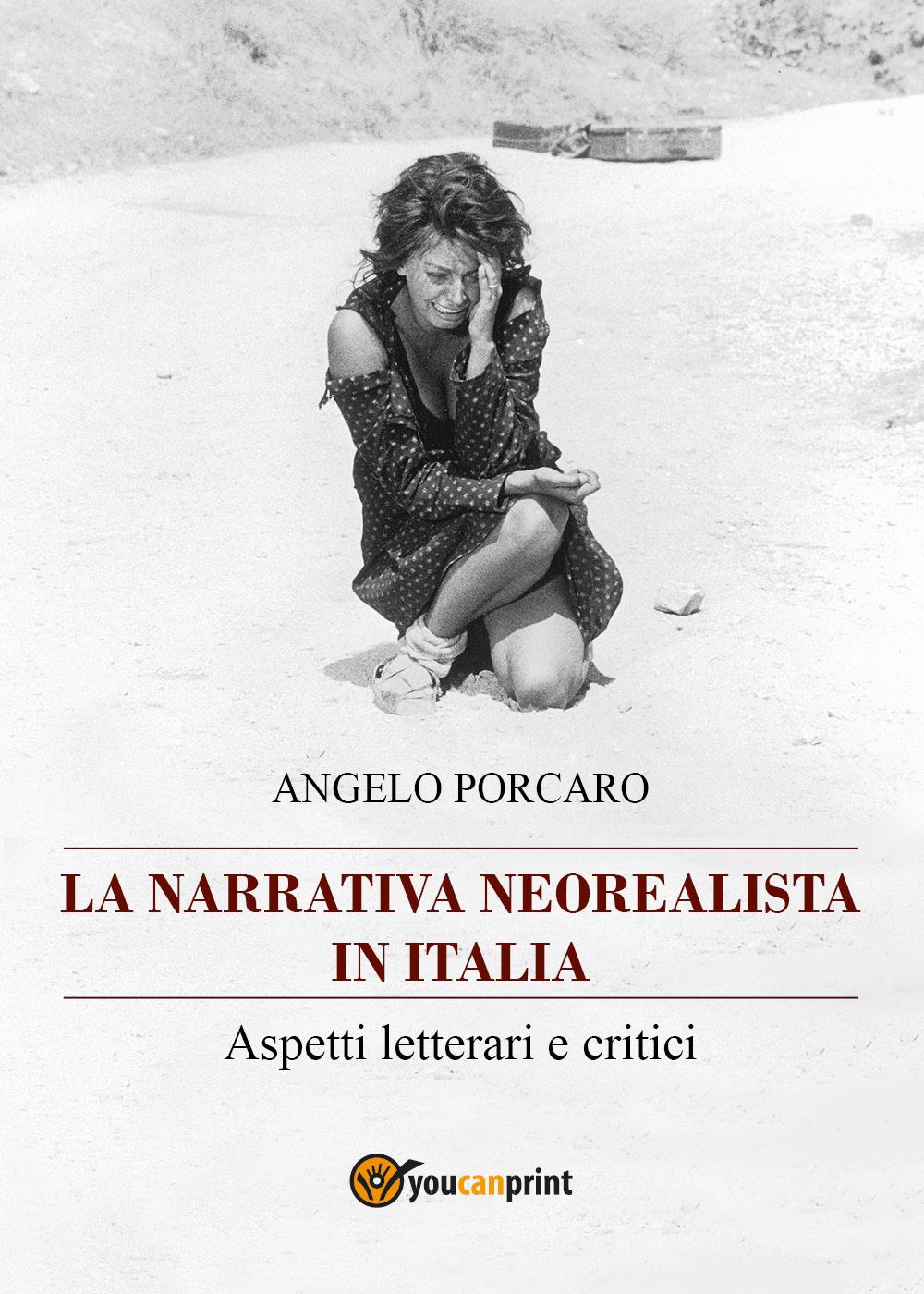 La narrativa neorealista in Italia. Aspetti letterari e critici