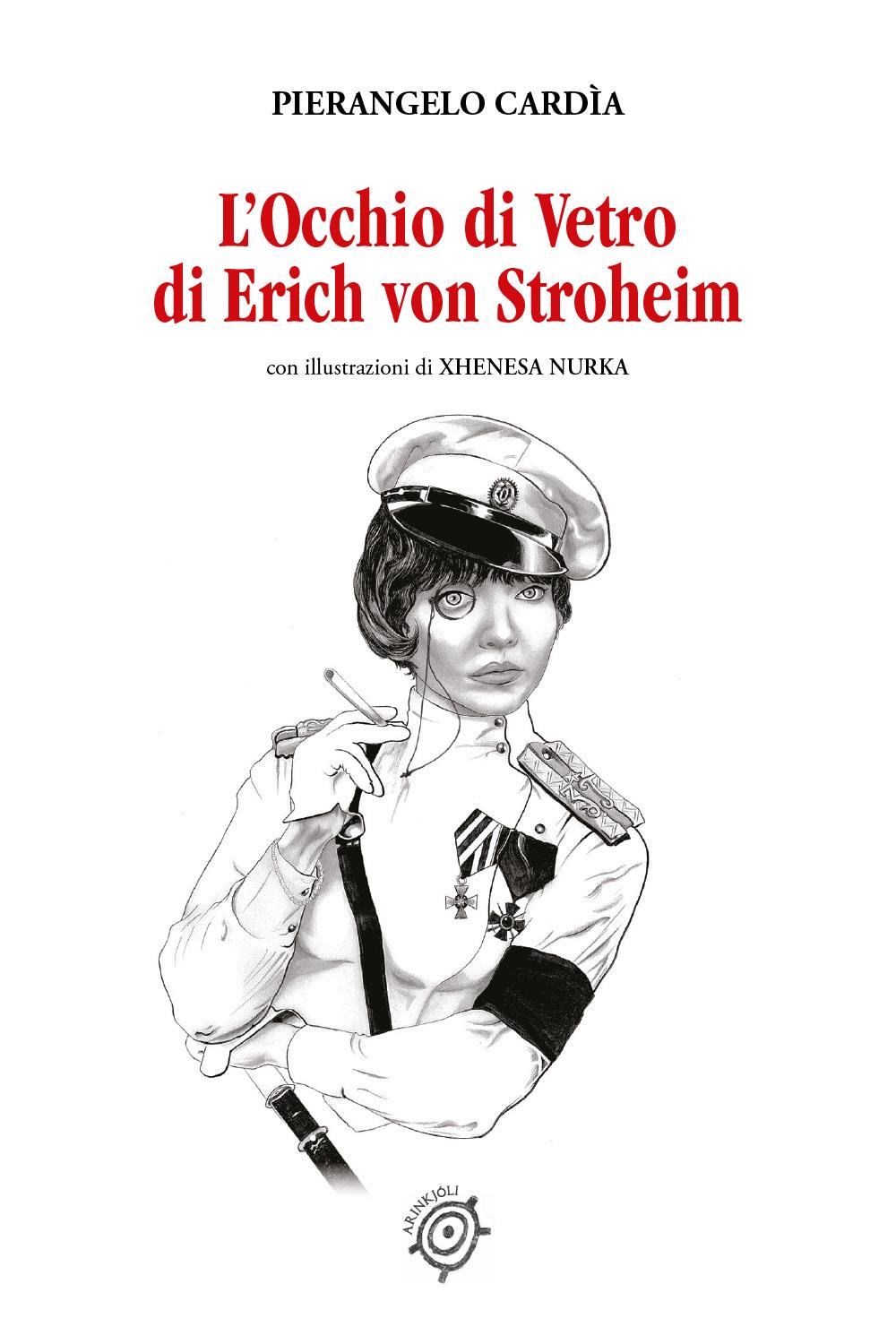 L'Occhio di Vetro di Erich von Stroheim