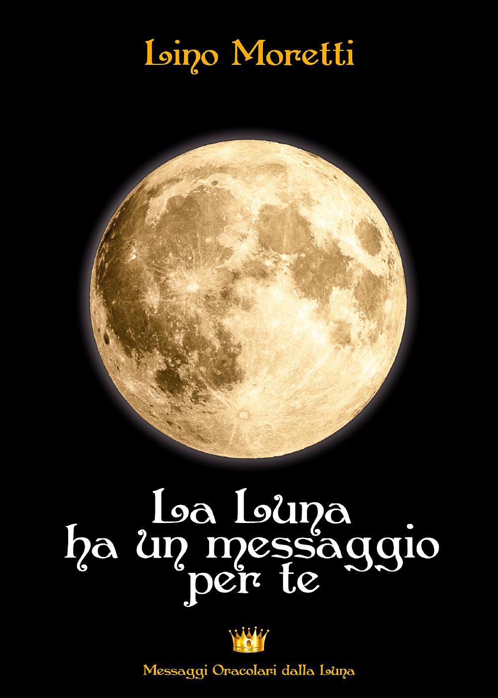 La Luna ha un messaggio per te