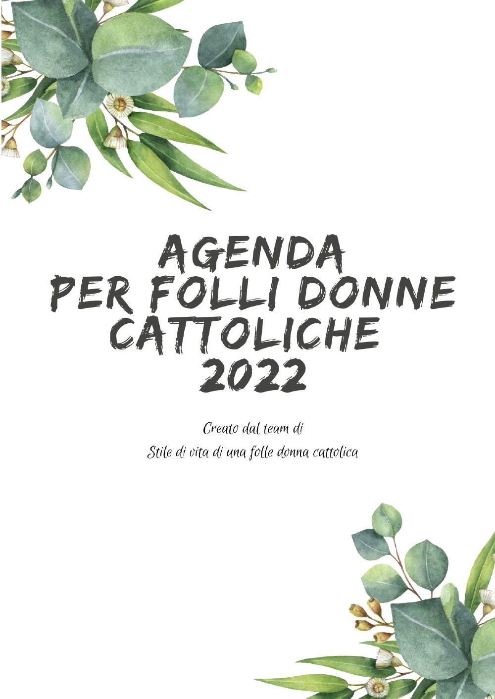 Agenda per folli donne cattoliche 2022