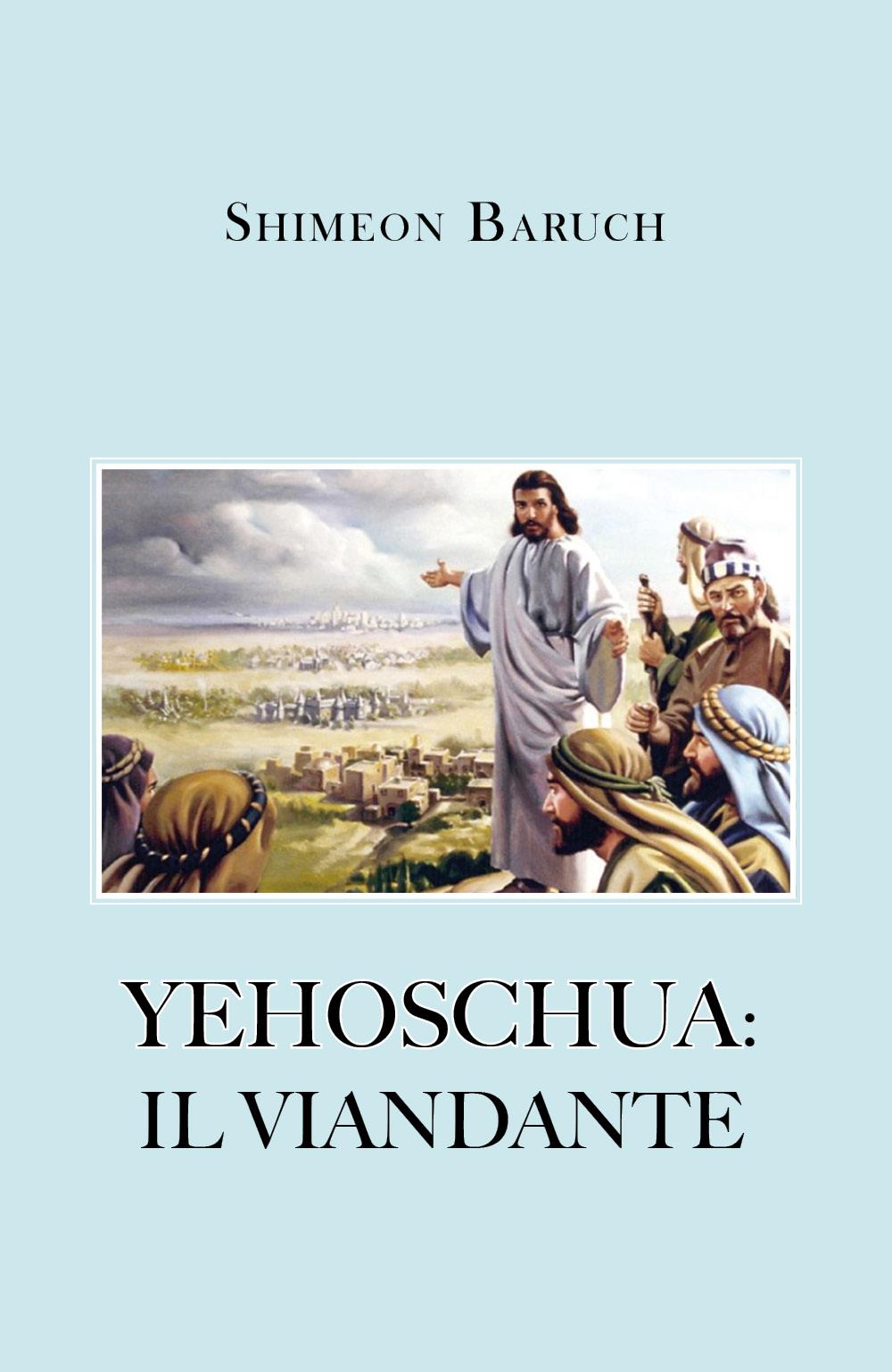 Yehoschua: Il Viandante