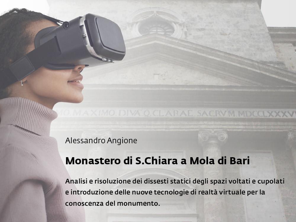 Monastero di S. Chiara a Mola di Bari. Analisi e risoluzione dei dissesti statici degli spazi voltati e cupolati e introduzione delle nuove tecnologie di realtà virtuale per la conoscenza del monumento.