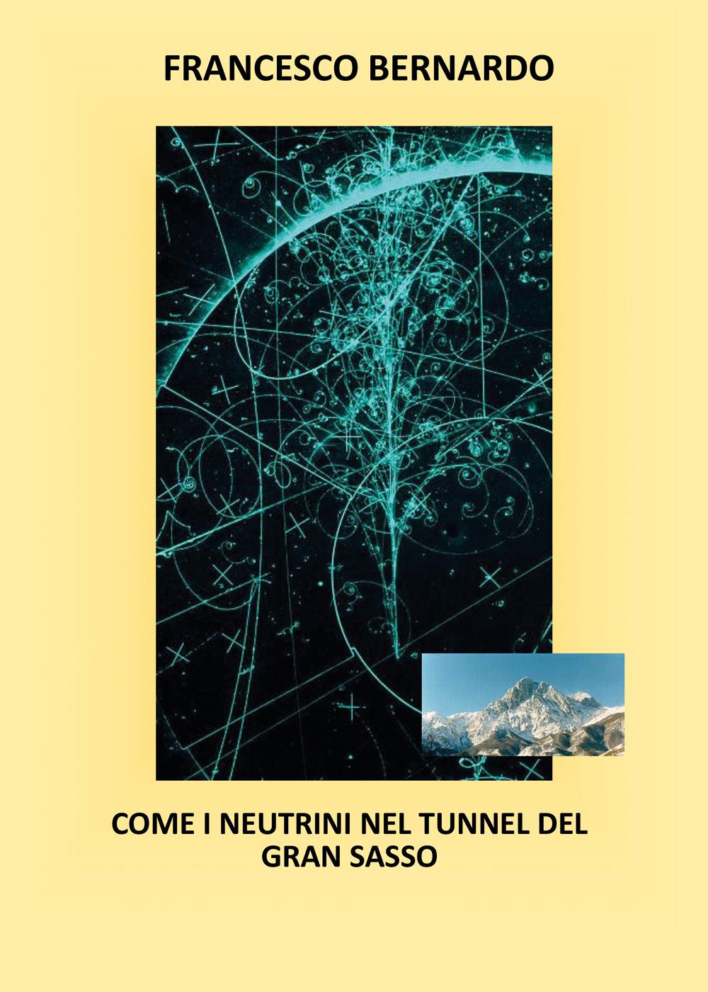Come i neutrini nel tunnel del Gran Sasso