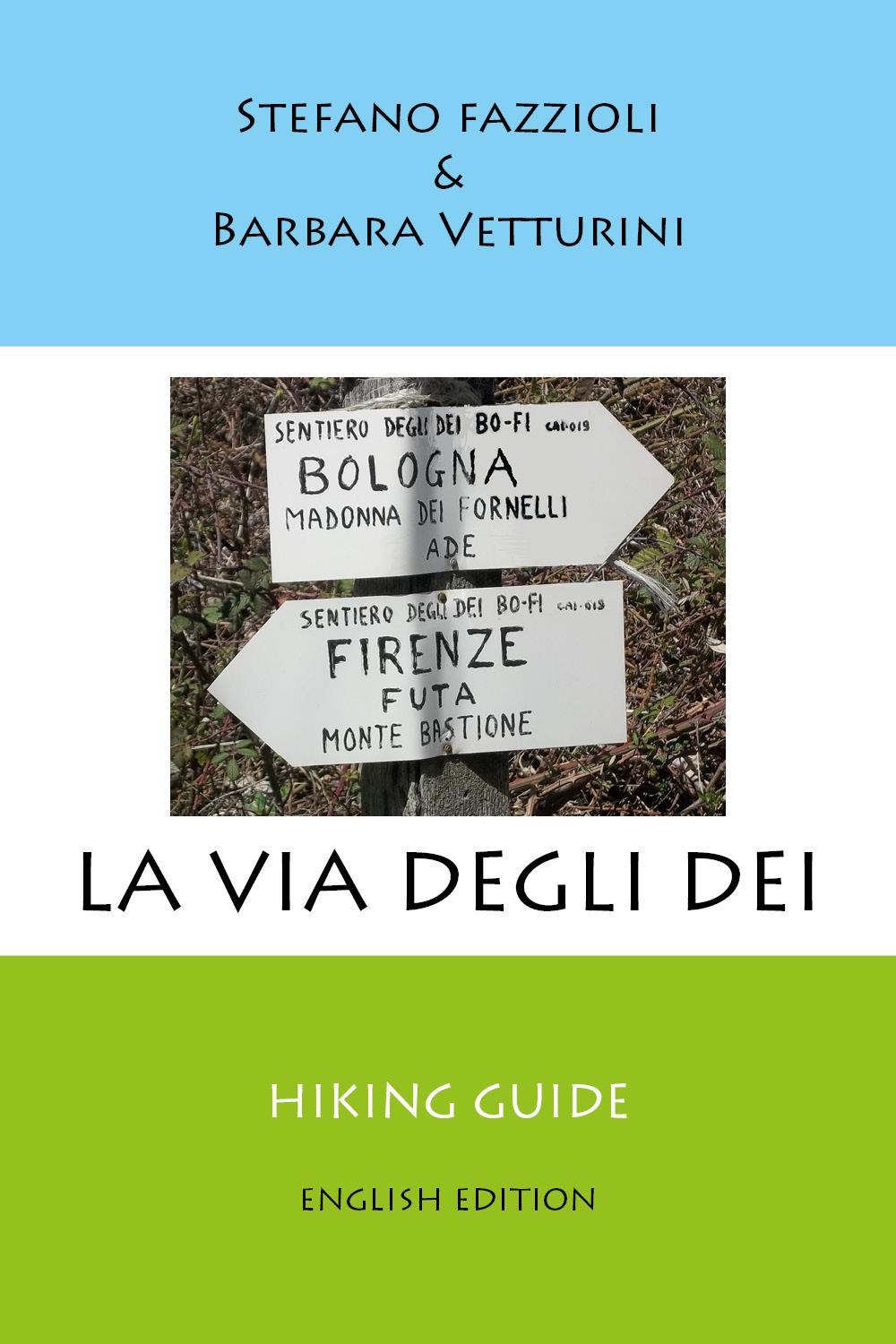La via degli Dei. English edition